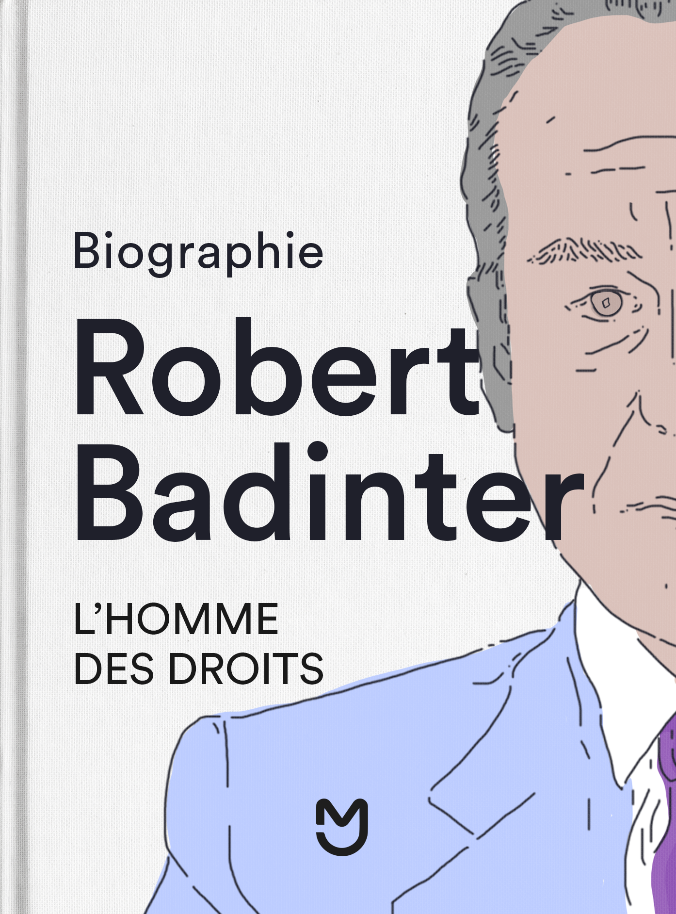 Robert Badinter, l'homme des lois