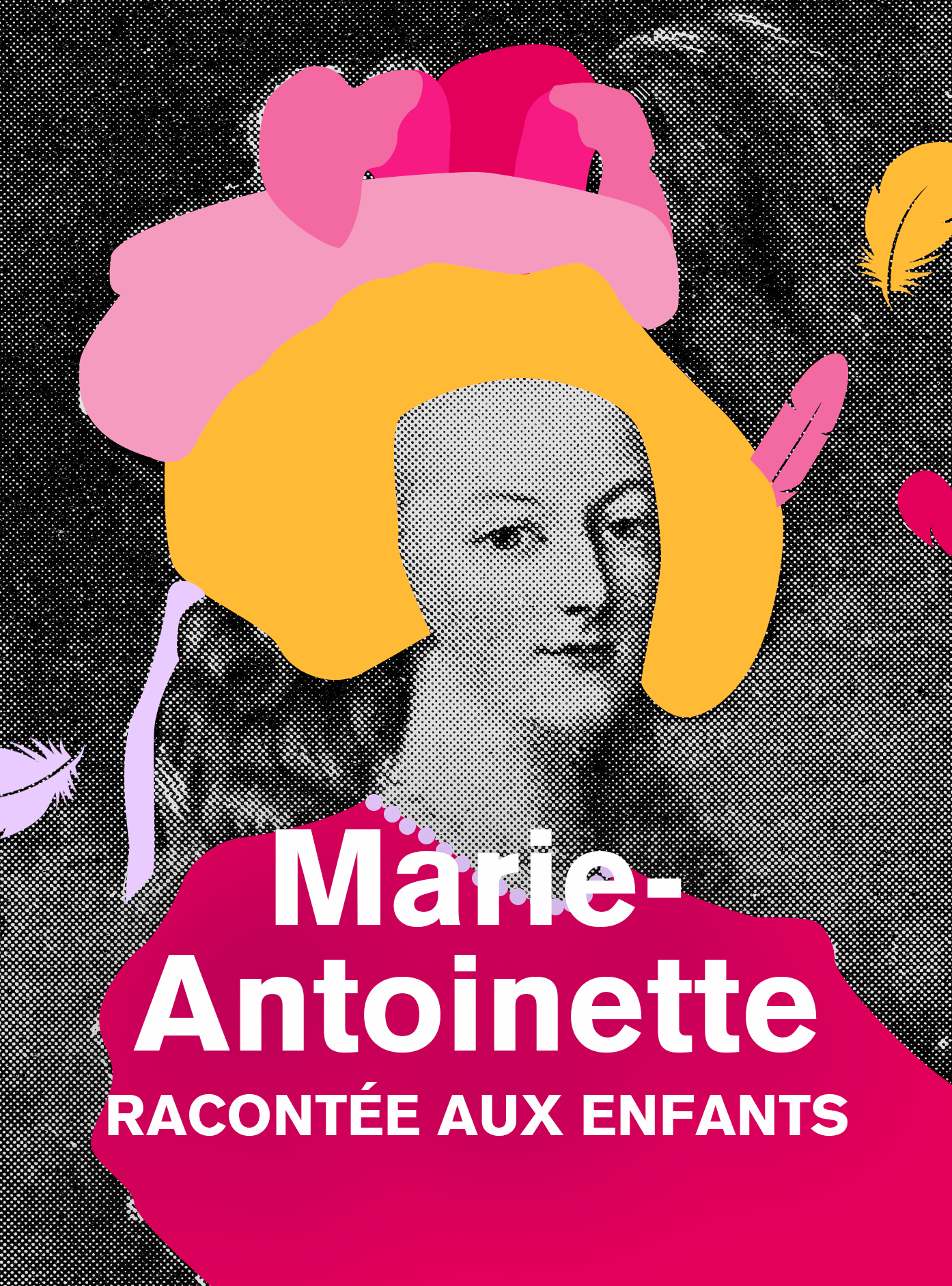 Marie-Antoinette, racontée aux enfants