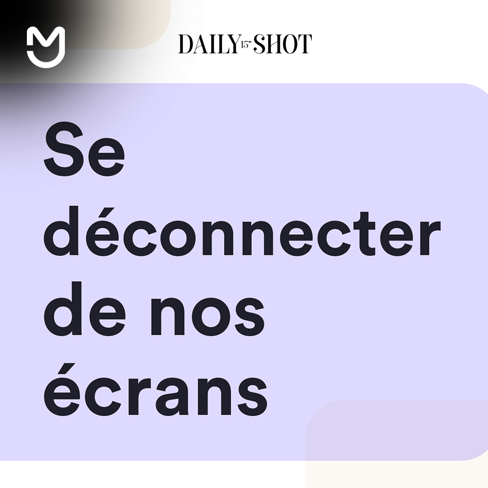 Se déconnecter de nos écrans