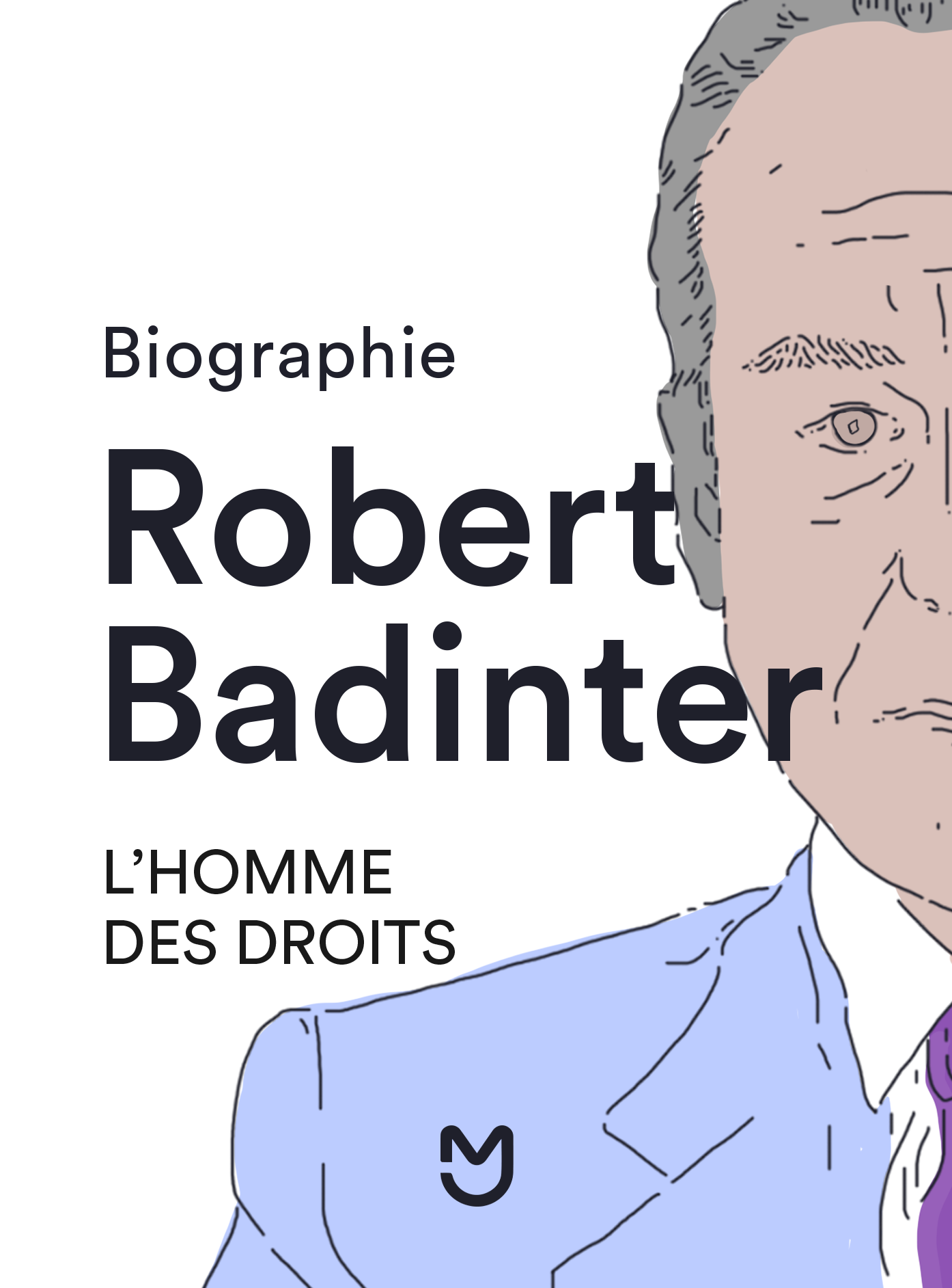 Robert Badinter, l'homme des lois