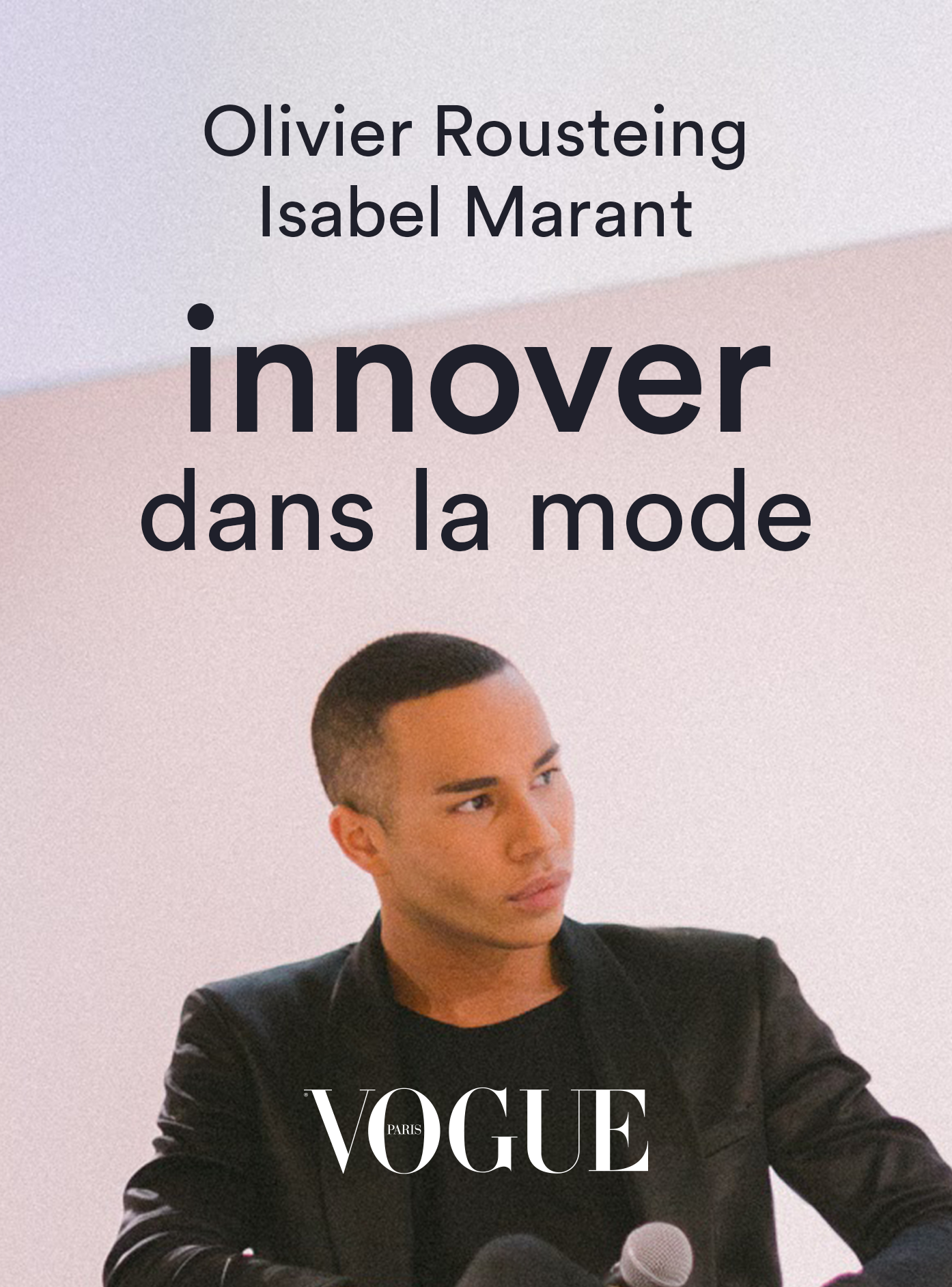 Isabel Marant et Olivier Rousteing : innover dans la mode