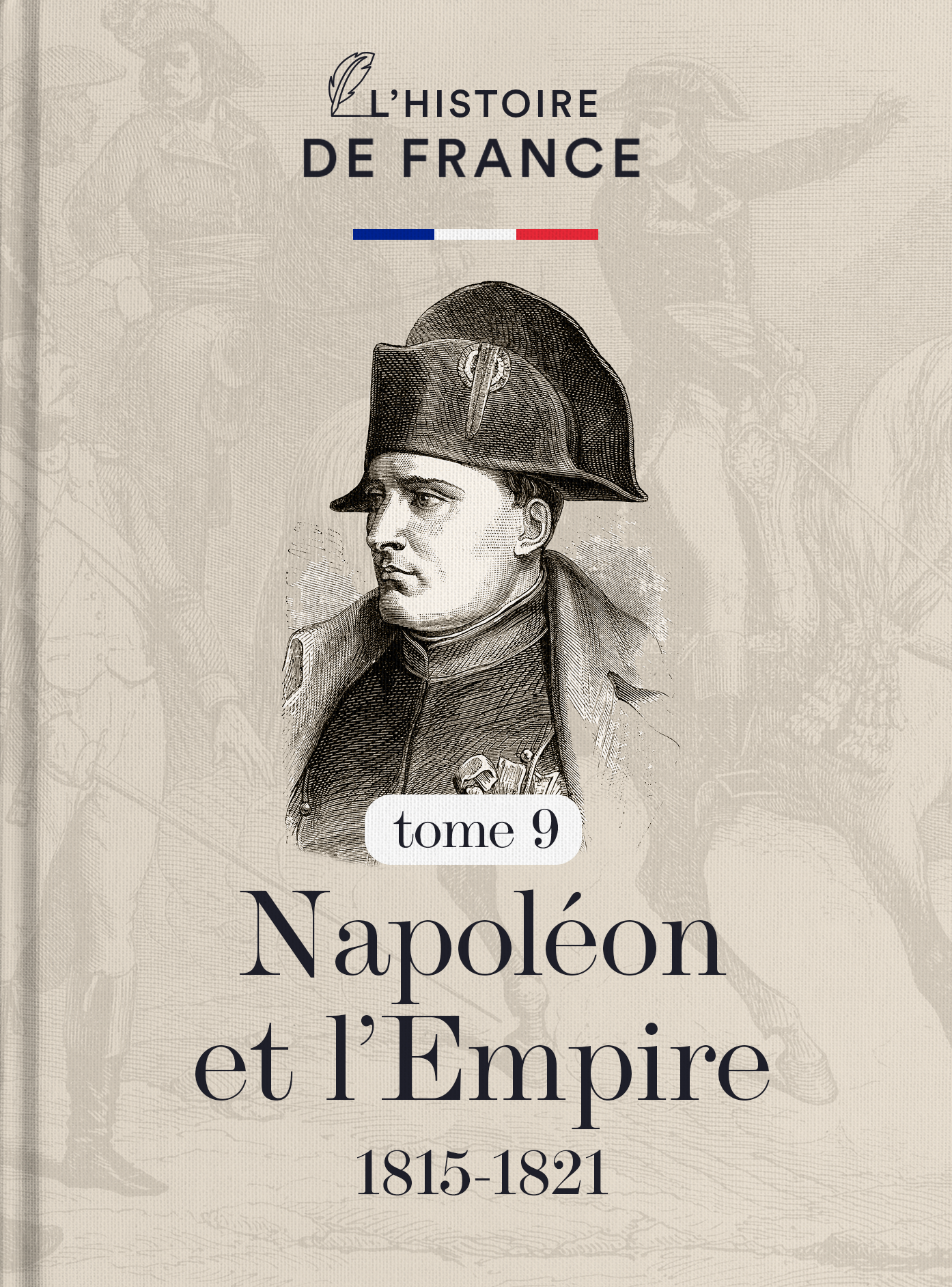 Histoire de France - Napoléon et l'Empire