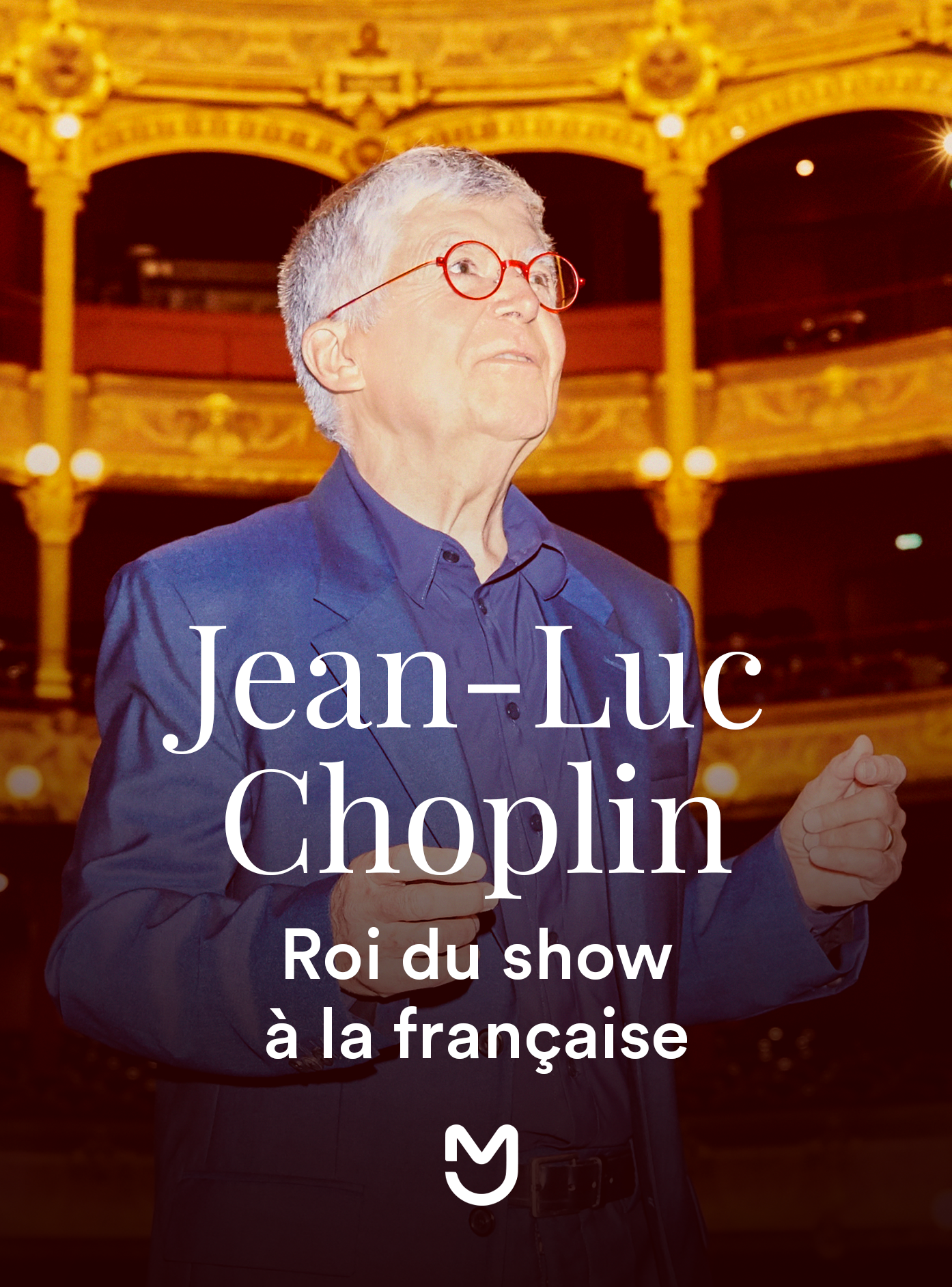 Jean-Luc Choplin, roi du show à la française