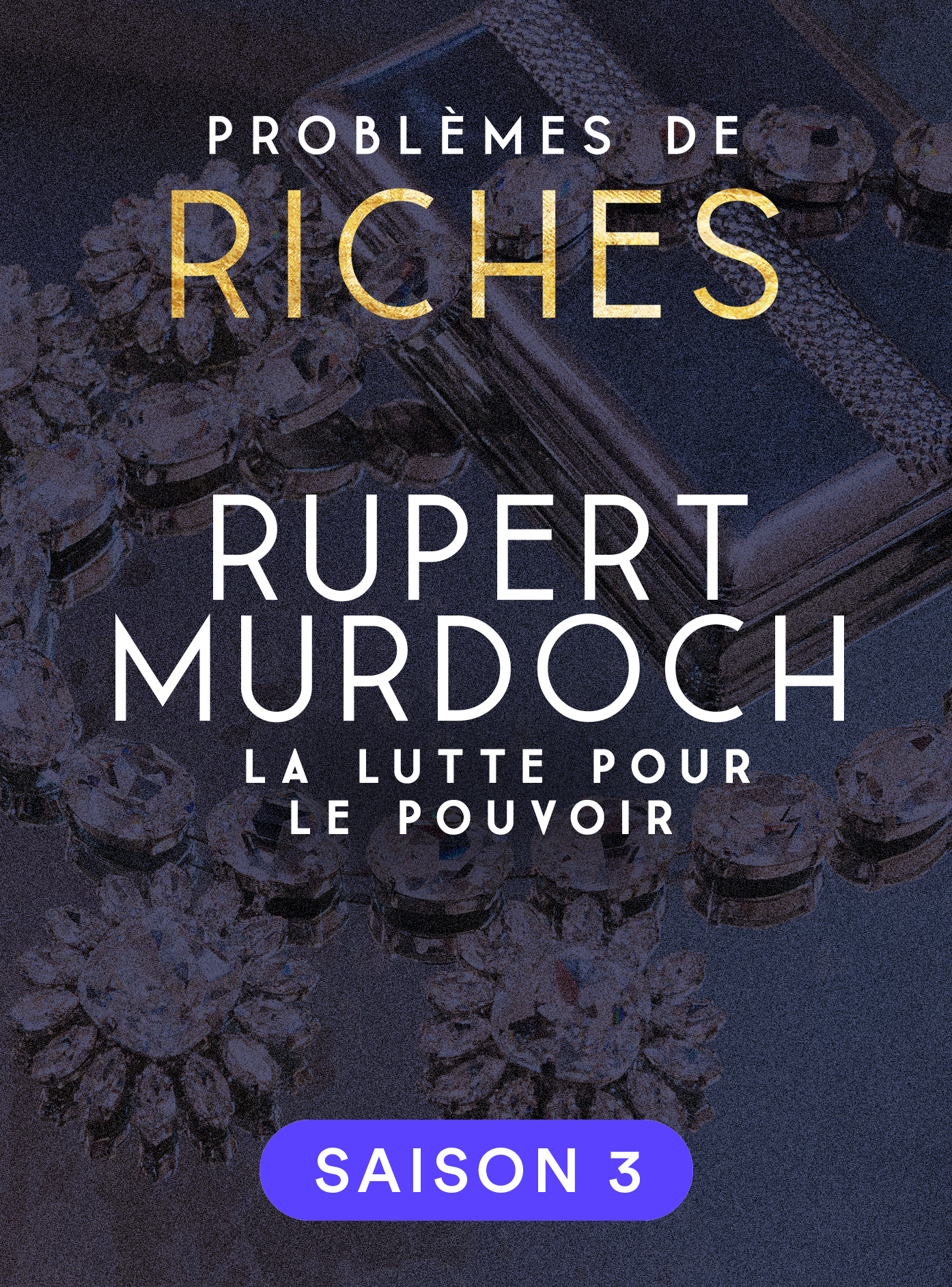Rupert Murdoch, lutte pour le pouvoir