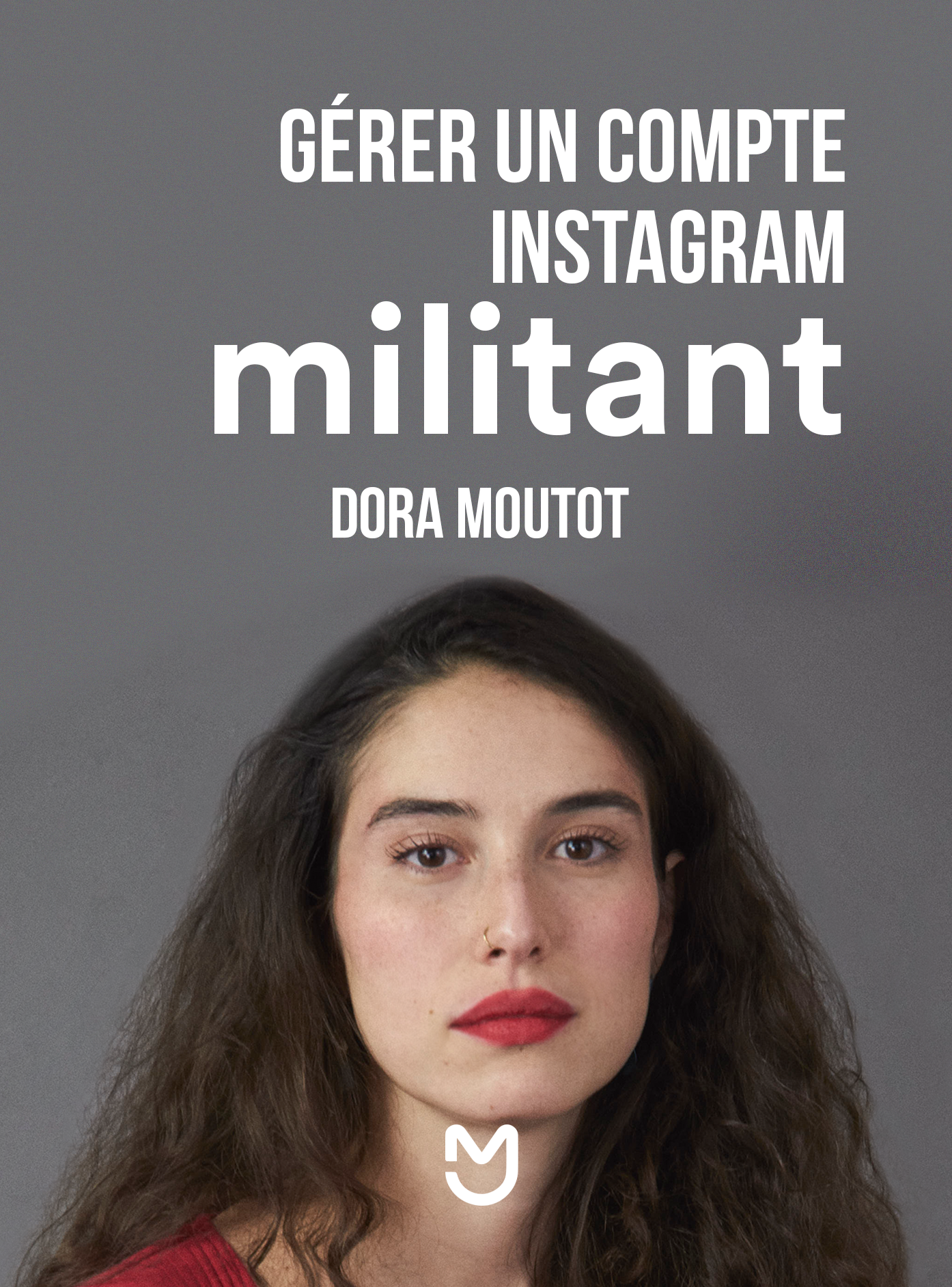 Dora Moutot, gérer un compte Instagram militant