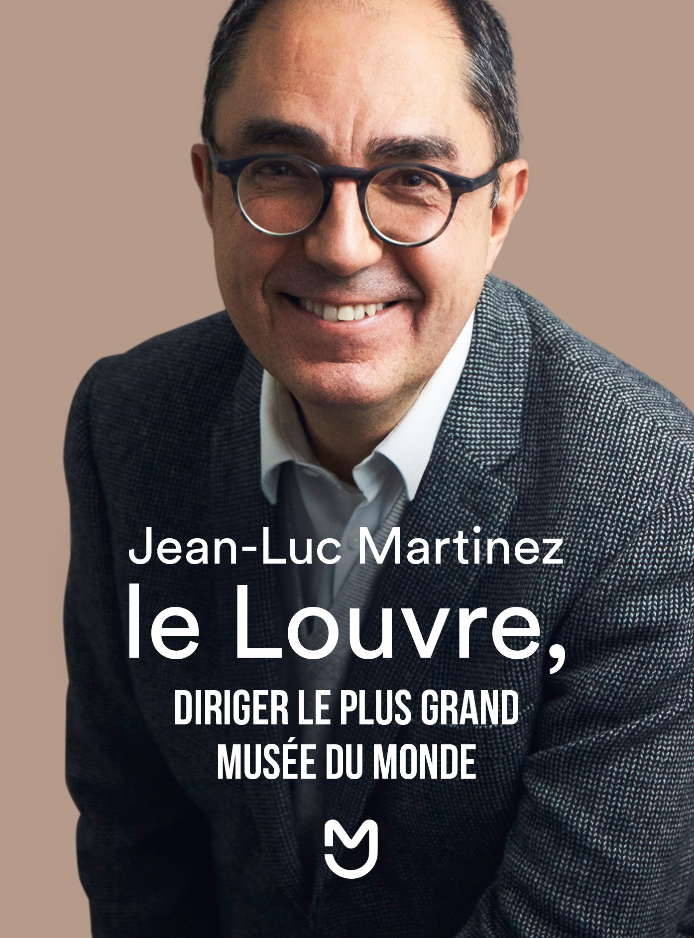 Jean-Luc Martinez, diriger le plus grand musée du monde