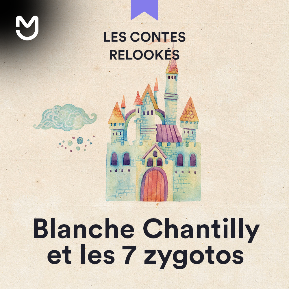 Blanche Chantilly et les 7 zygotos