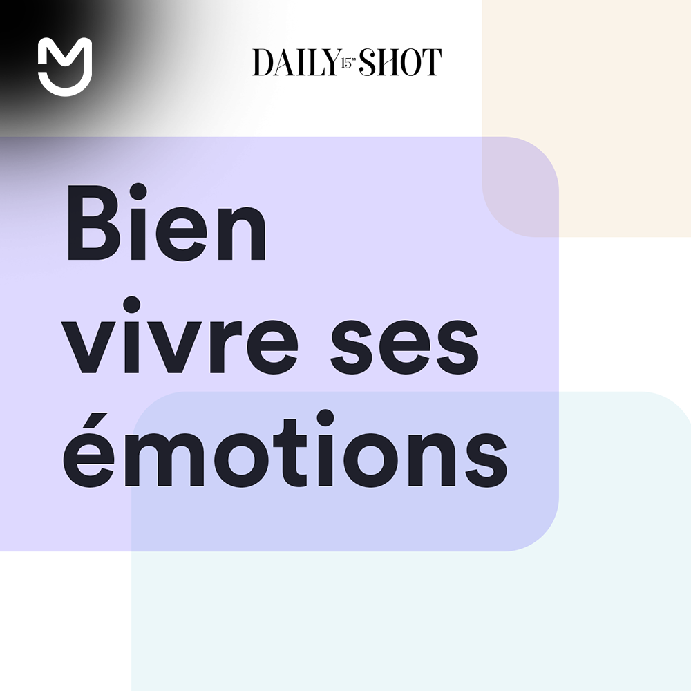 Bien vivre ses émotions