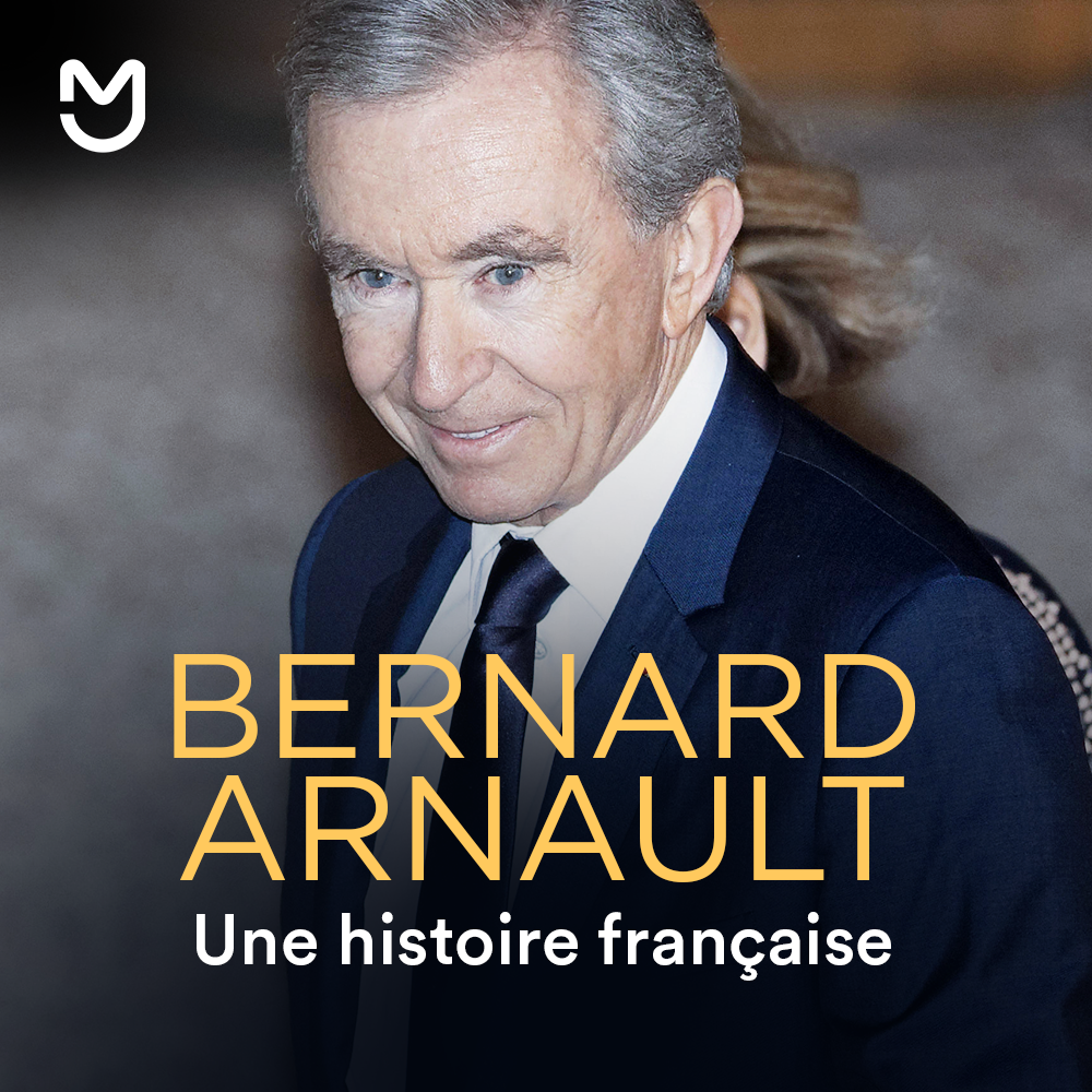 Bernard Arnault, une histoire française