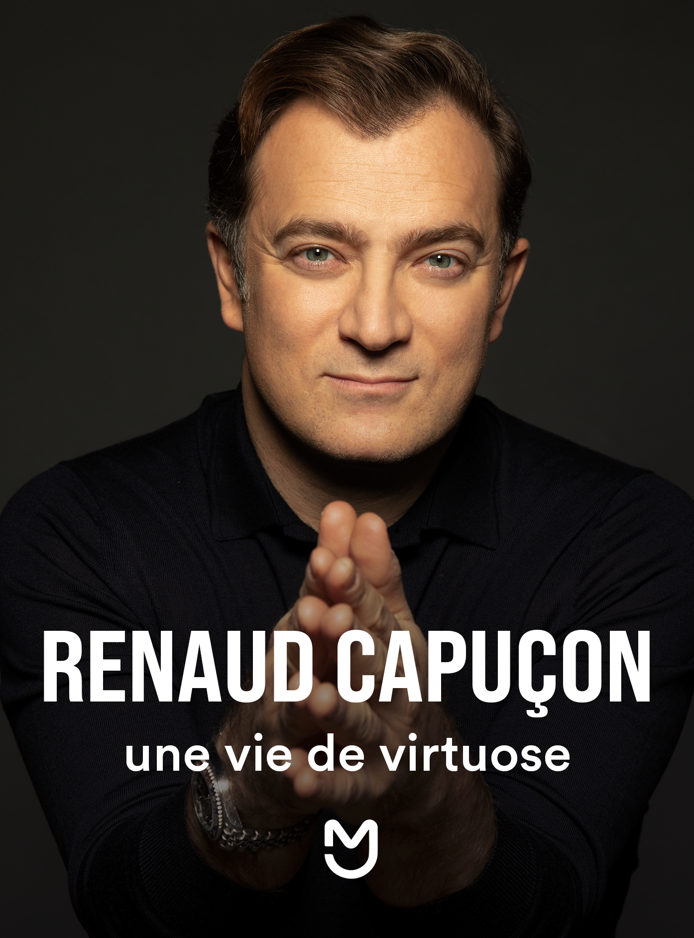Renaud Capuçon, une vie de virtuose